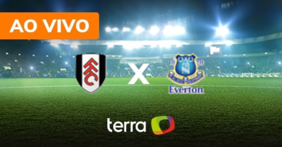 Fulham x Everton – Ao vivo – Campeonato Inglês