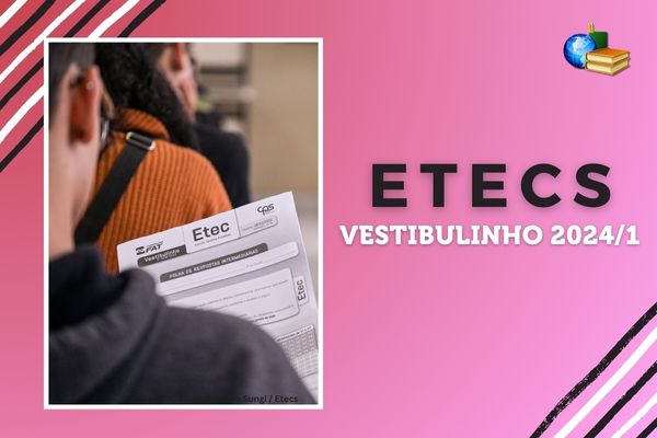 Resultado do Vestibulinho 2024 das Etecs: veja!