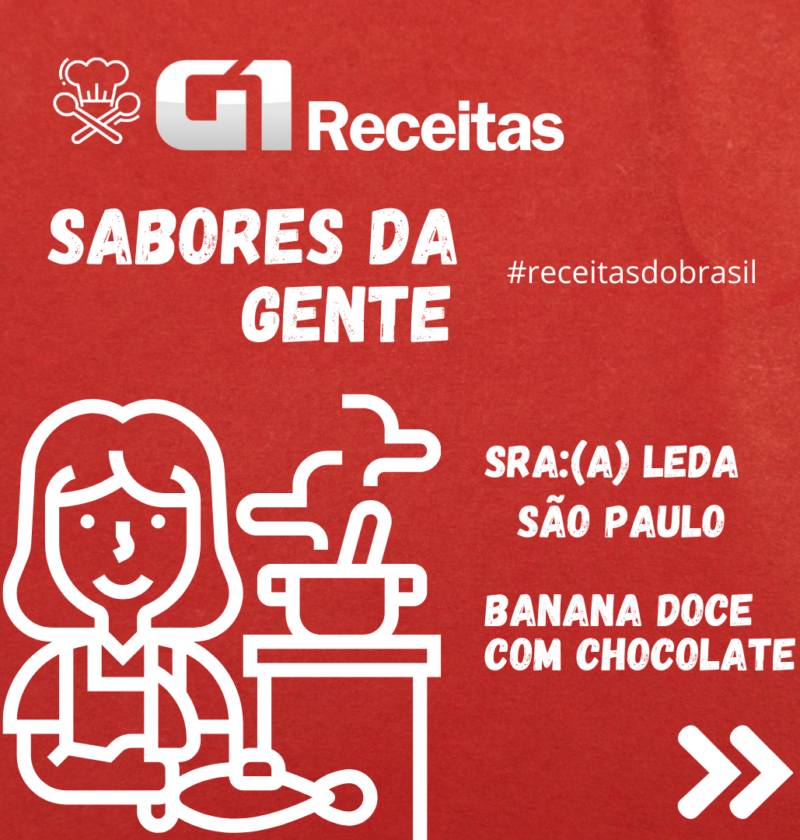 Sabores da Gente #ReceitadeBanana Doce com Chocolate