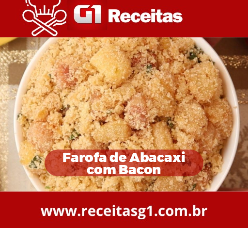 Farofa de Abacaxi com Bacon: Uma Explosão de Sabores