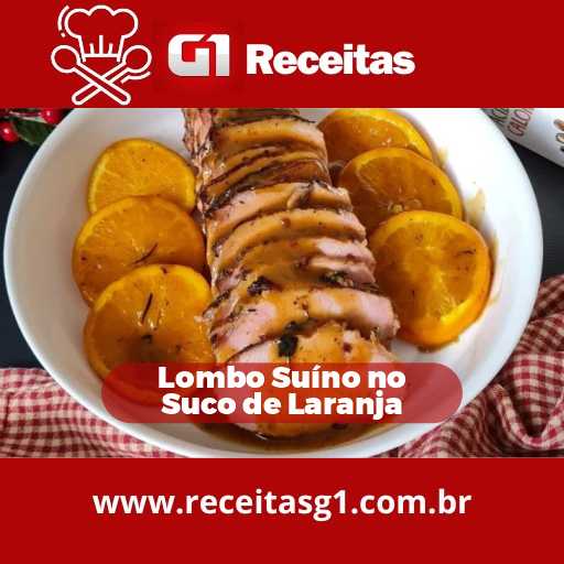 Lombo Suíno no Suco de Laranja